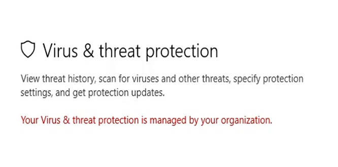 FIX: Your Virus And Threat Protection Is Managed By Your Organisation