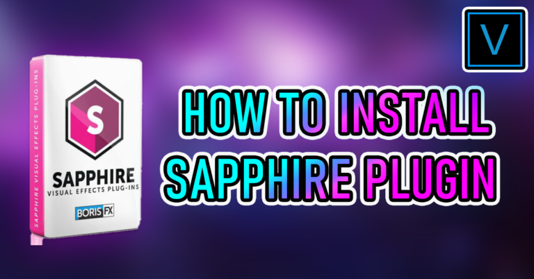 How to install Boris FX Sapphire in Sony Vegas Pro