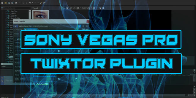 How To Install Twixtor Pro Plugin For Sony Vegas Pro