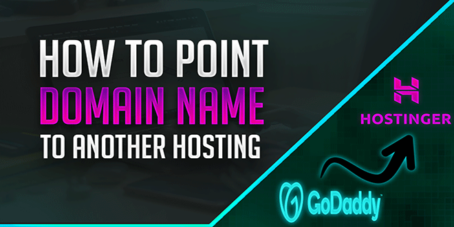 How to Point Domain Name to Another Hosting | GoDaddy to Hostinger
